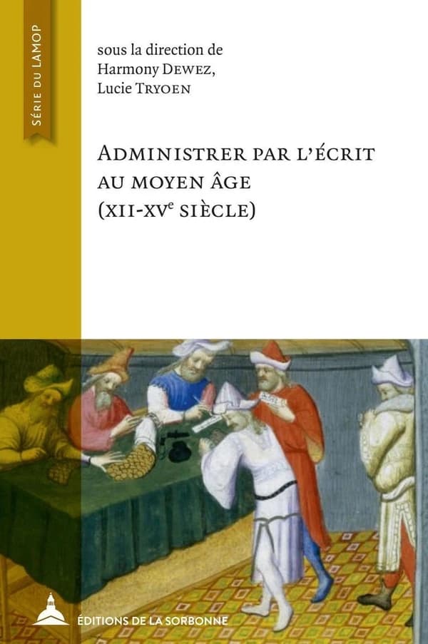 Administrer par l'écrit au Moyen Âge : XIIe-XVe siècle