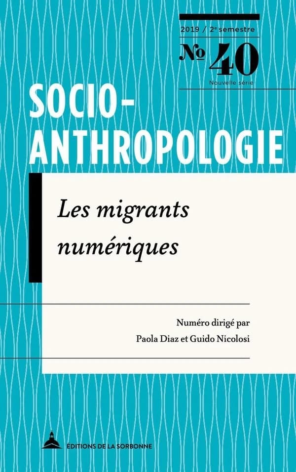 Revue Socio-anthropologie n.40 : les migrants numériques