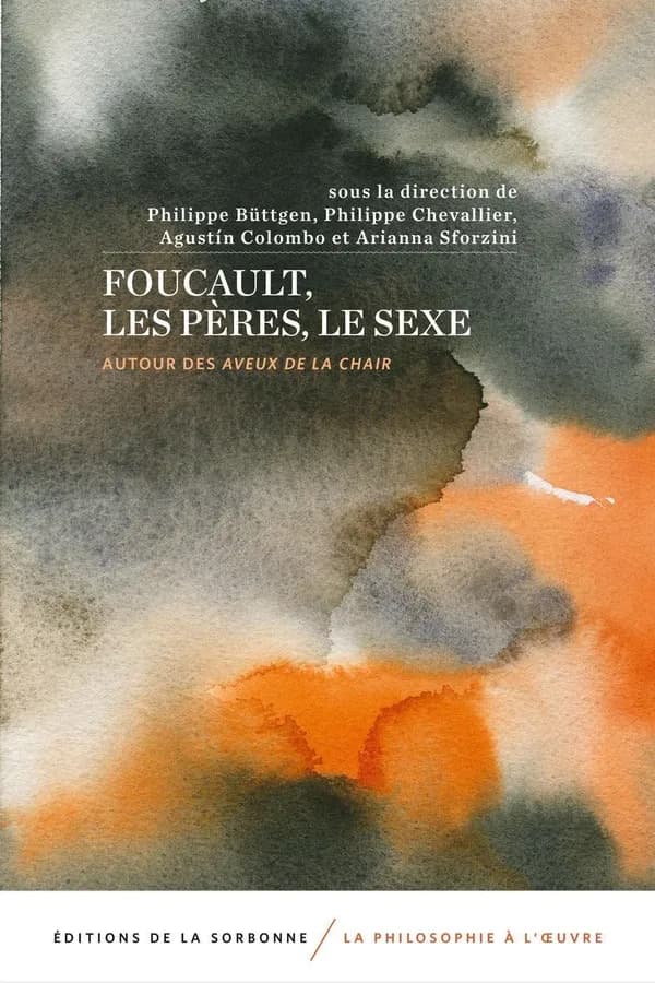 Foucault, les Pères, le sexe : autour des "Aveux de la chair"