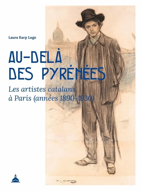 Au-delà des Pyrénées : les artistes catalans à Paris, années 1890-1930
