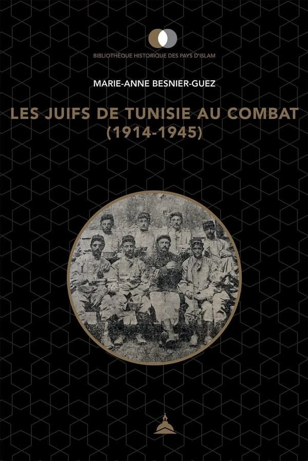 Les Juifs de Tunisie au combat, 1914-1945