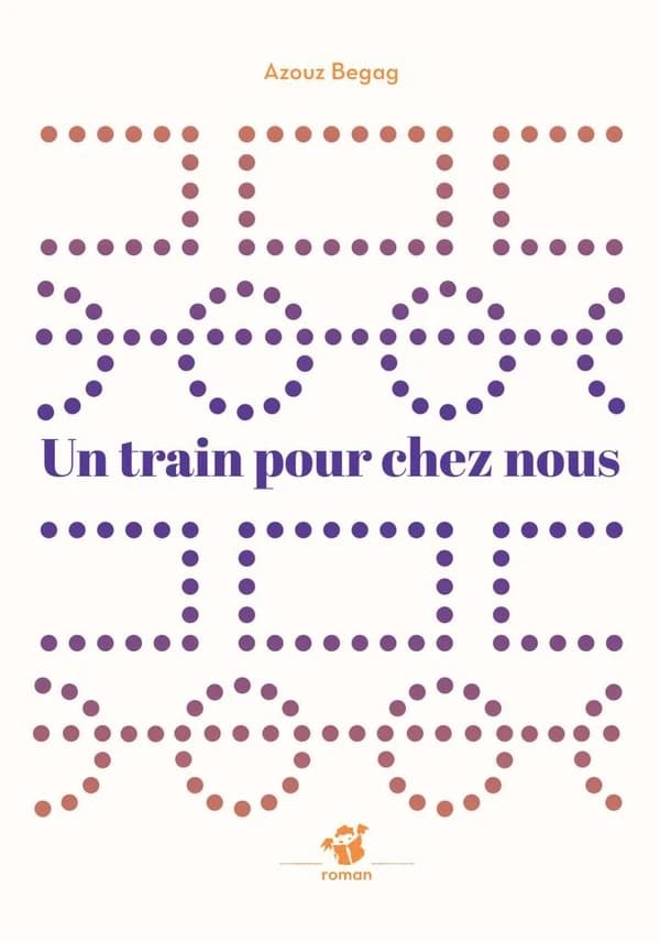 Un train pour chez nous : roman