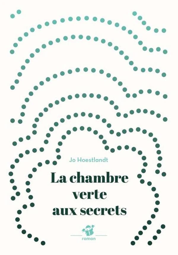 La chambre verte aux secrets : roman