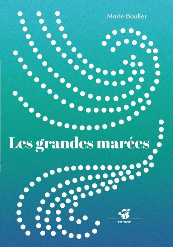 Les grandes marées : roman