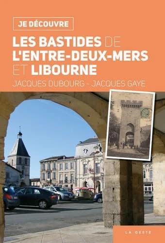 Les bastides de l'Entre-Deux-Mers