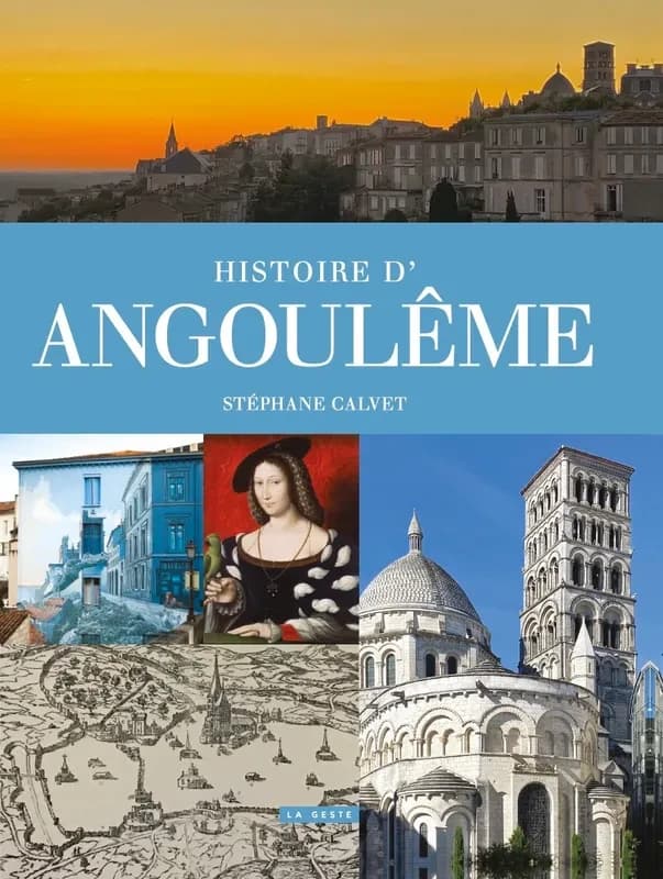 Histoire d'Angoulême : de l'oppidum gaulois à la capitale de l'image