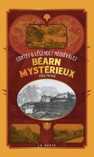 Béarn mystérieux : contes et légendes médiévales