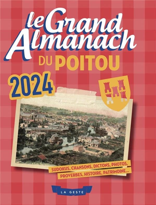 Le grand almanach : du Poitou (édition 2024)