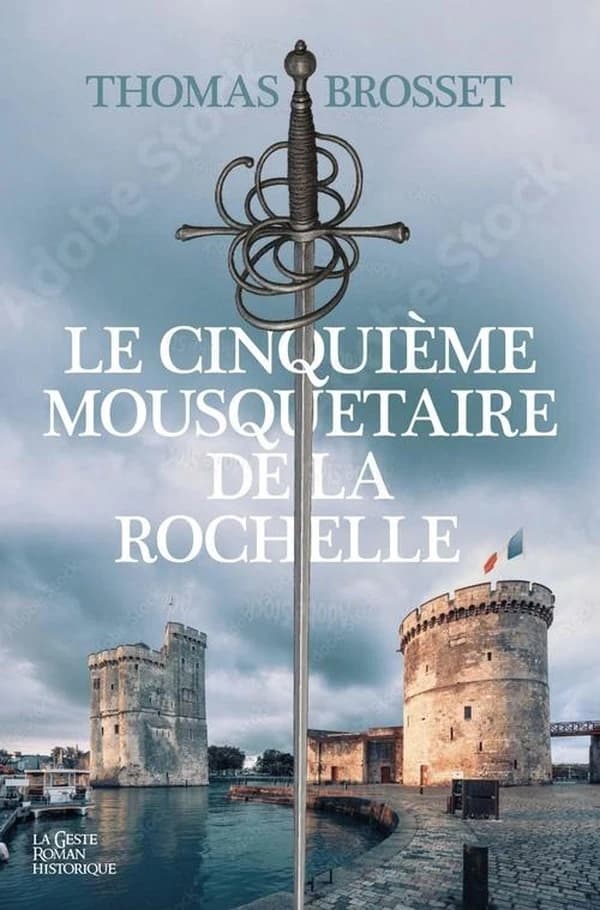 Le cinquième mousquetaire de La Rochelle