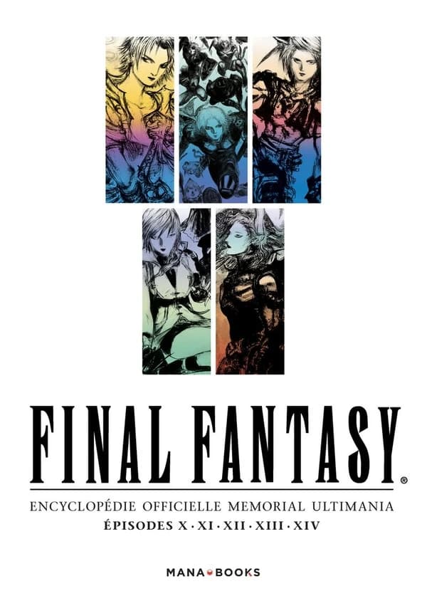 Final fantasy : encyclopédie officielle memorial Ultimania. Vol. 3, Épisodes X, XI, XII, XIII, XIV