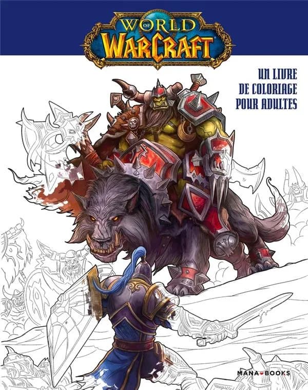 World of Warcraft : un livre de coloriage pour adultes : [Album à colorier]
