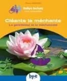 Cléante la méchante : La gentillesse et la méchanceté