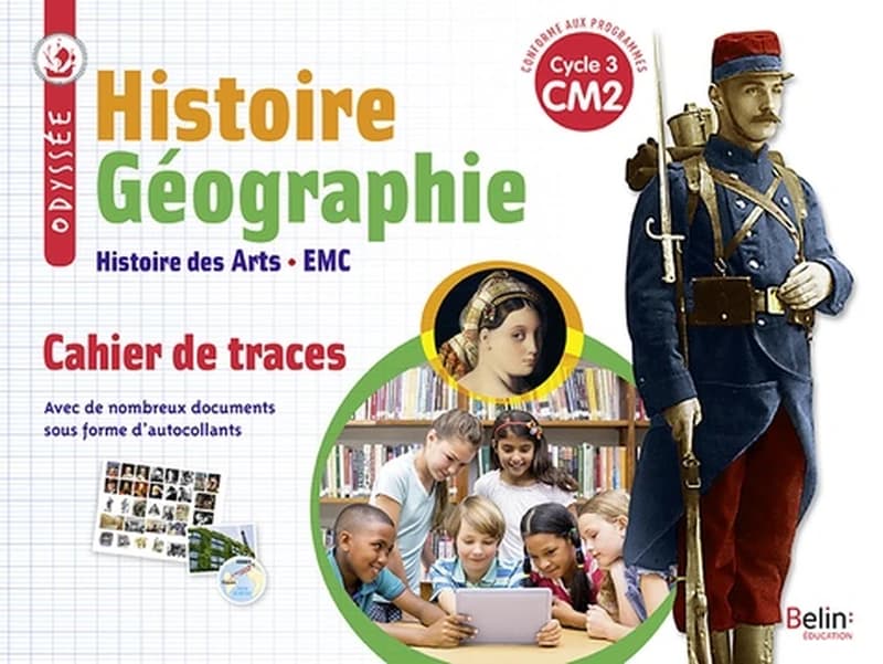 Odyssée : histoire géographie ; histoire des arts, EMC ; cahier de traces, cycle 2 CM2