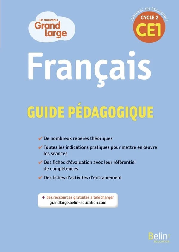 Le nouveau grand large : Français ; guide pédagogique ; cycle 2 CE1