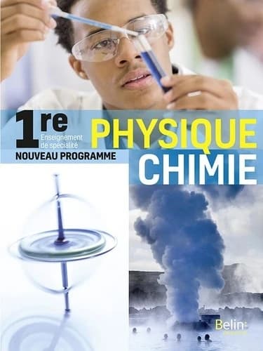 Physique, chimie : 1re : nouveau programme