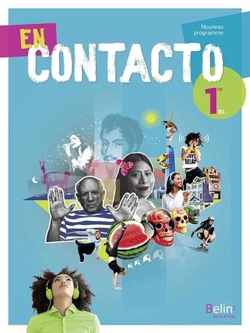 En contacto : 1re B1 : nouveau programme