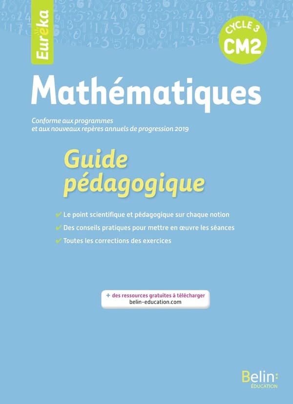 Mathématiques CM2 Eureka : Guide pédagogique