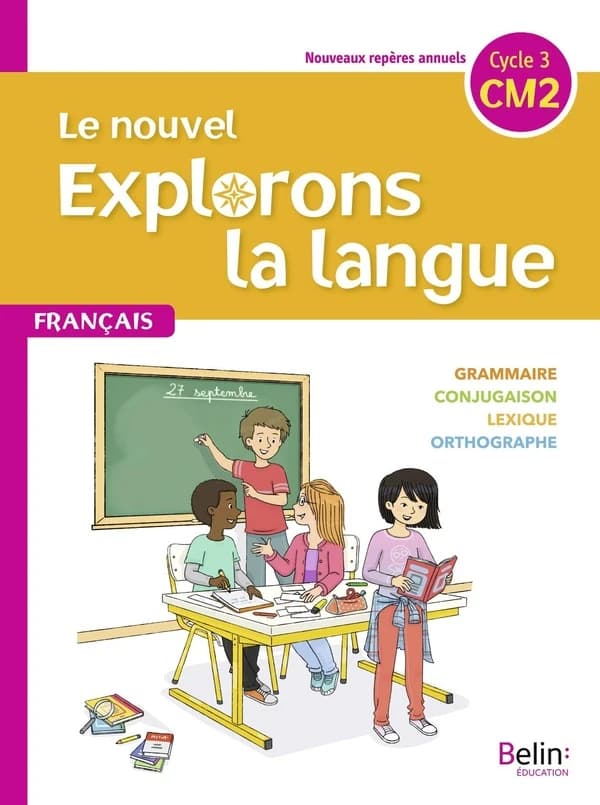 Le nouvel explorons la langue ; CM2 ; manuel élève (édition 2020)