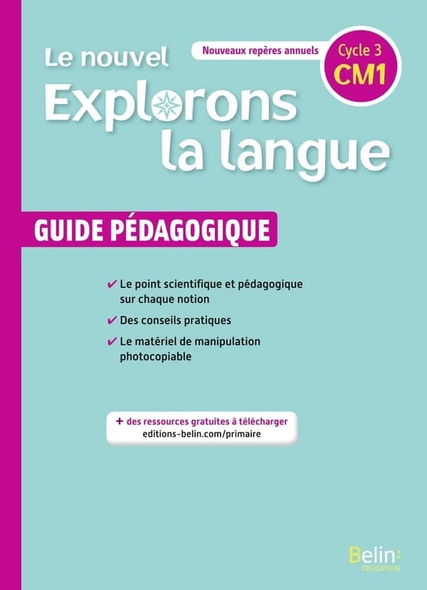 Français CM1 Le nouvel explorons la langue : Guide pédagogique