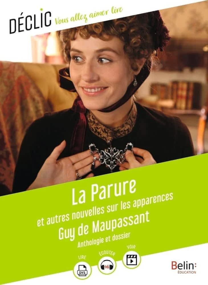 La parure : et autres nouvelles sur les apparences
