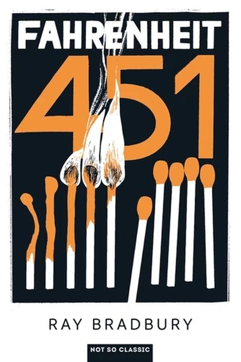 Fahrenheit 451 : the temperature at which book-paper catches fire and burns
