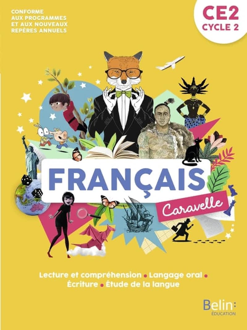 Caravelle : français ; CE2 ; manuel de l'élève (édition 2022)