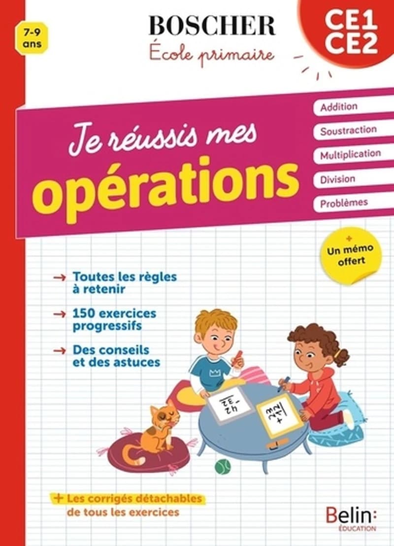 Je réussis mes opérations CE1-CE2 [7-9 ans]