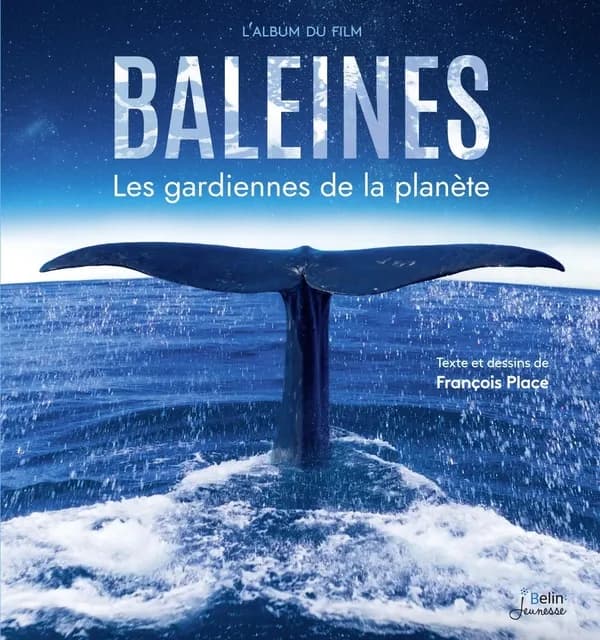 Baleines : Les gardiennes de la planète