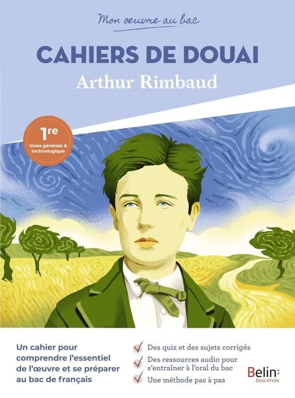 Mon oeuvre au bac : Cahiers de Douai, Arthur rimbaud