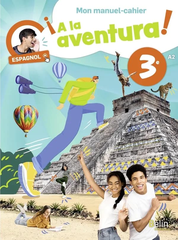 A la aventura! : espagnol ; 3e ; mon manuel-cahier