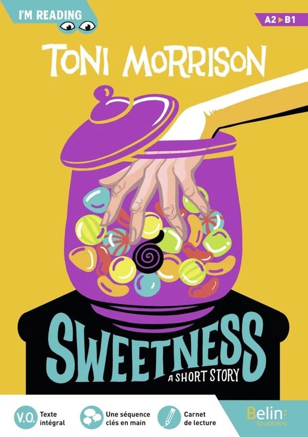Sweetness : a short story