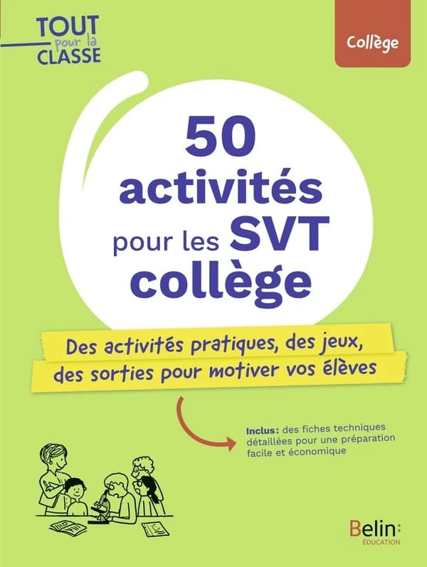 50 activités pour les SVT collège : Des activités pratiques, des jeux, des sorties pour motiver vos élèves