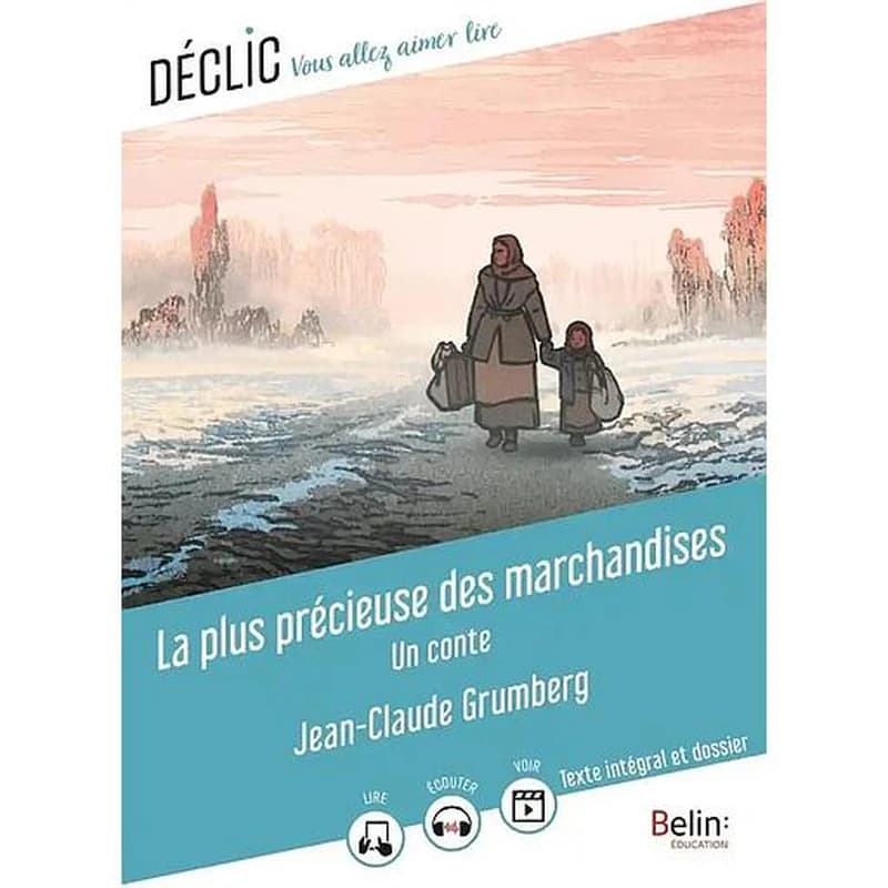 La plus précieuse des marchandises : un conte