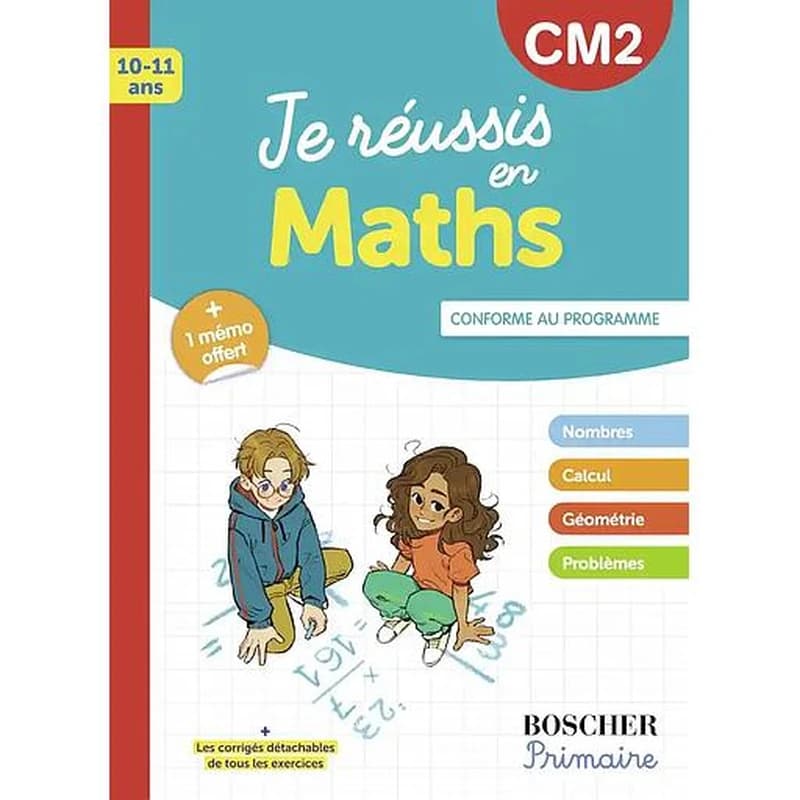 Je réussis en maths : nombres, calcul, géométrie, problèmes