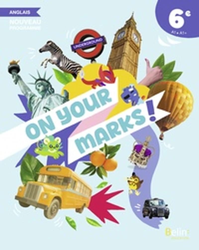 On your marks! Collège : Anglais : 6e ; Manuel (édition 2025)
