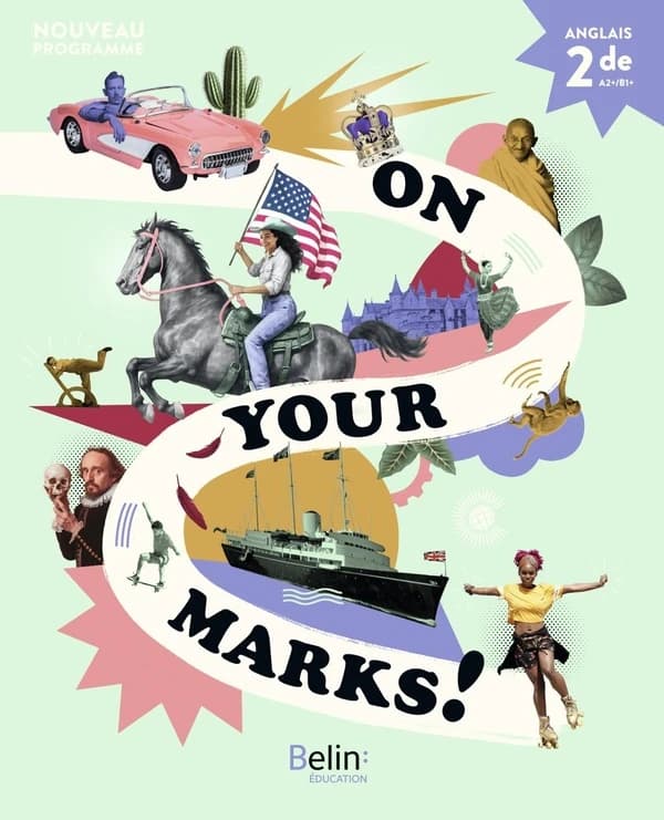 On your marks! anglais, 2de, livre de l'élève