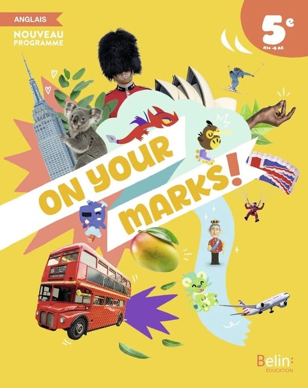 On your marks! Collège : Anglais : 5e ; Manuel élève