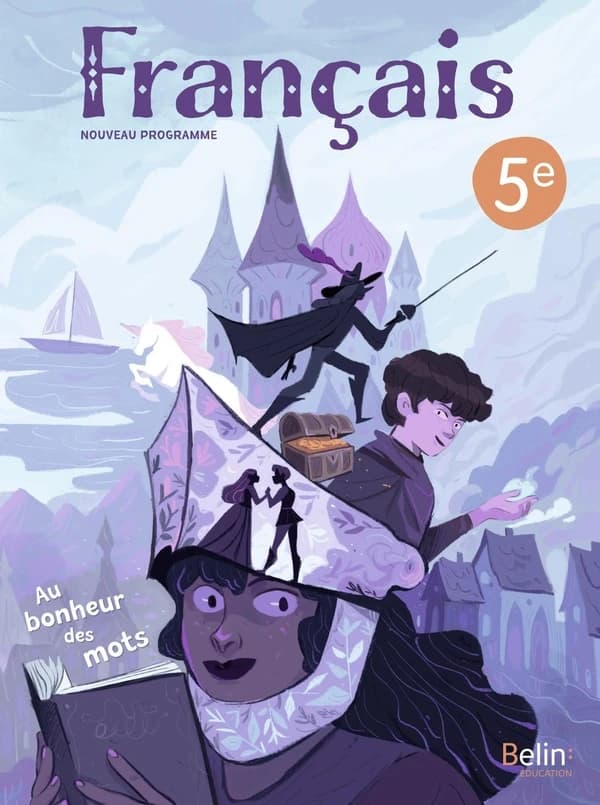 Au bonheur des mots : Manuel Français 5e Au bonheur des mots : Manuel élève