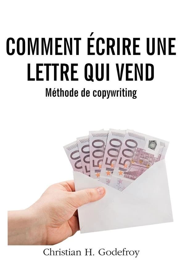 Comment écrire une lettre qui vend : méthode complète de copywriting