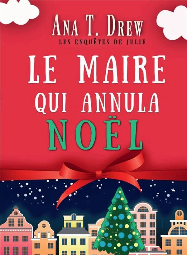 Le maire qui annula Noël