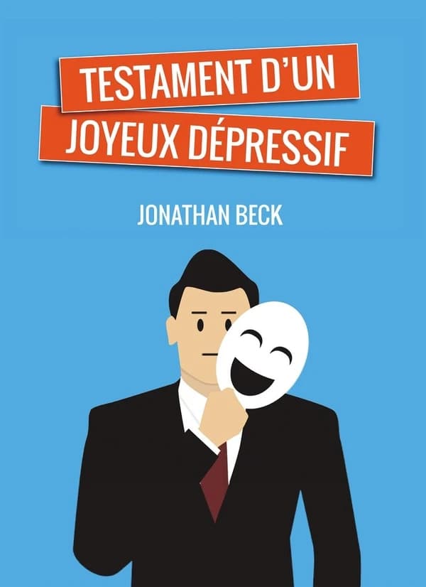 Testament d'un joyeux dépressif