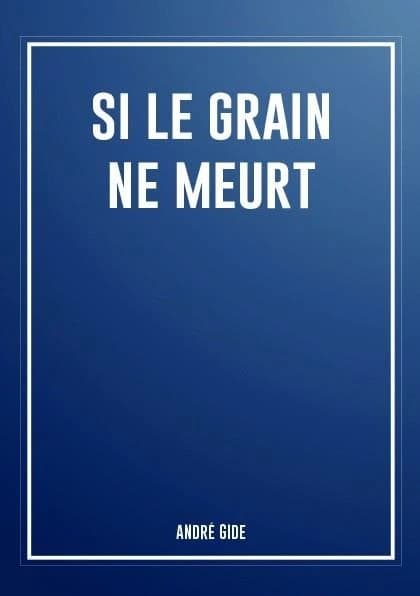 Si le grain ne meurt
