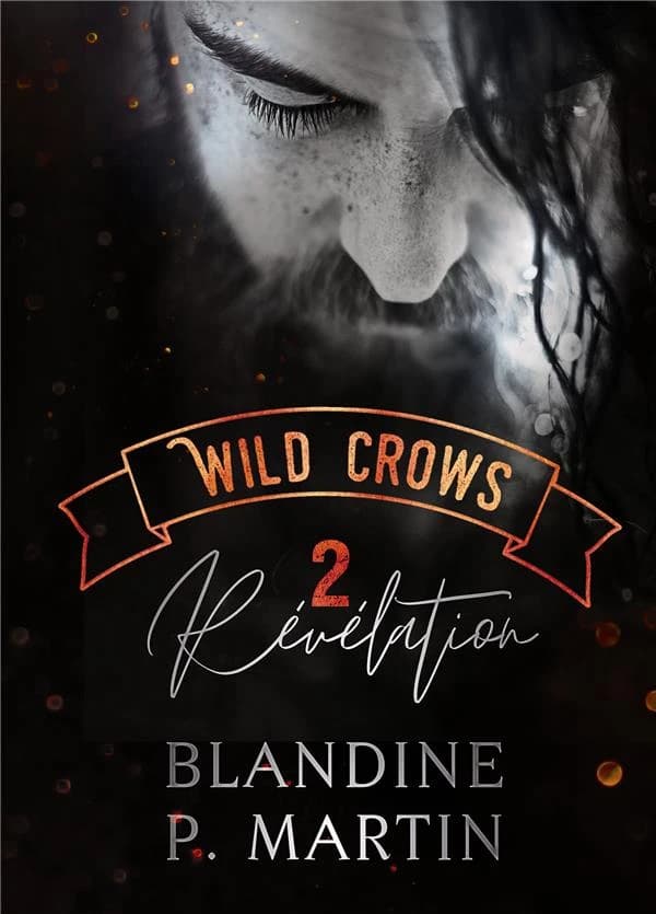 Wild crows t.2 : révélation