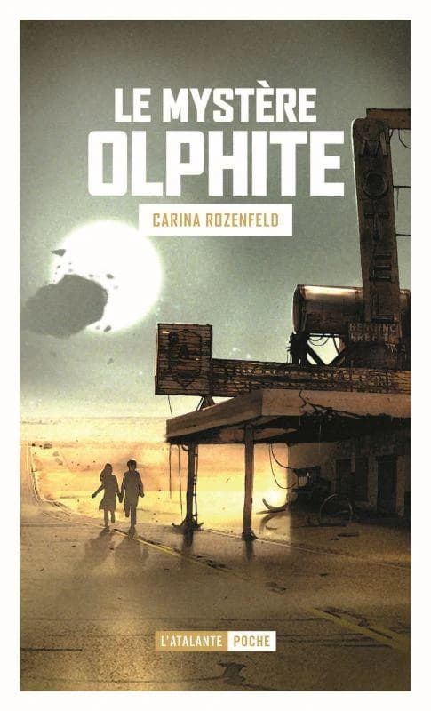 Le mystère Olphite ; suivi de Horizon (nouvelle)