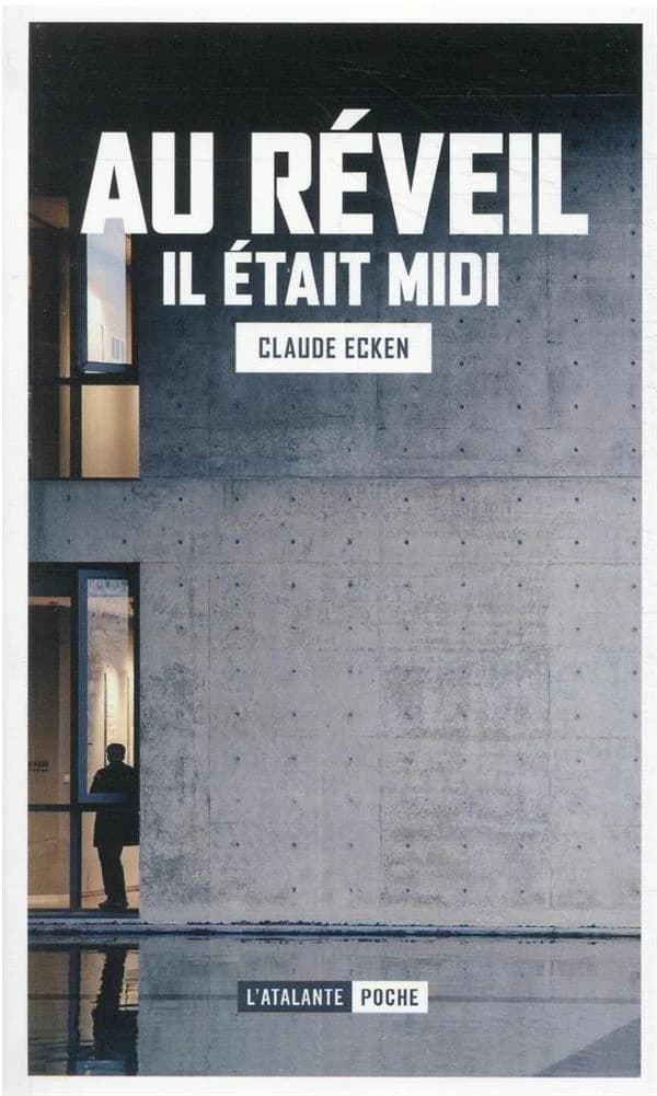 Au réveil il était midi