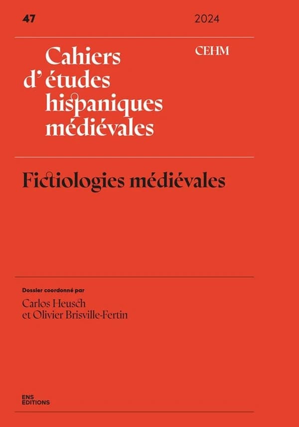 Cahiers d'études hispaniques médiévales, n°47