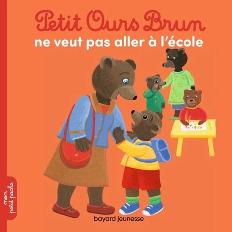 Petit Ours Brun ne veut pas aller à l'école