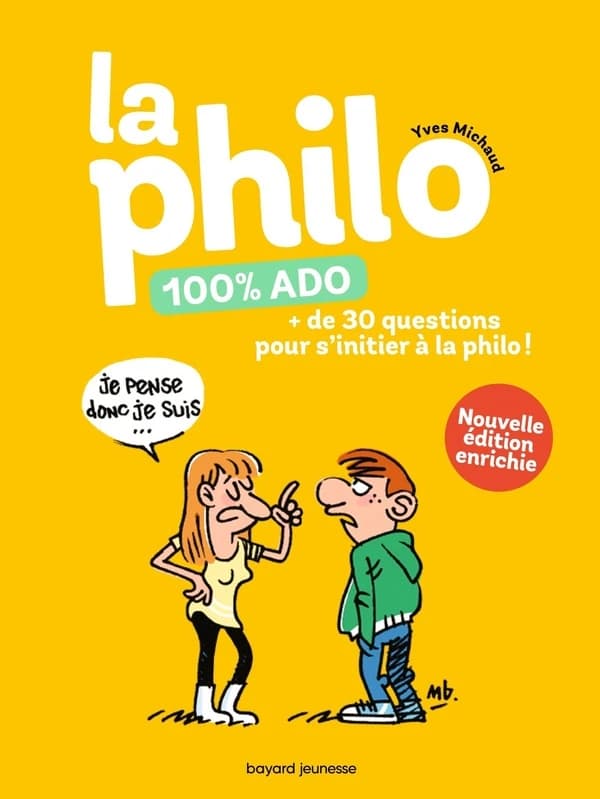 La philo (Nouvelle édition enrichie) Yves Michaud ; illustrations, Manu Boisteau