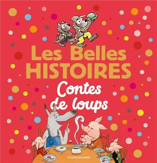 Les Belles Histoires contes de loups