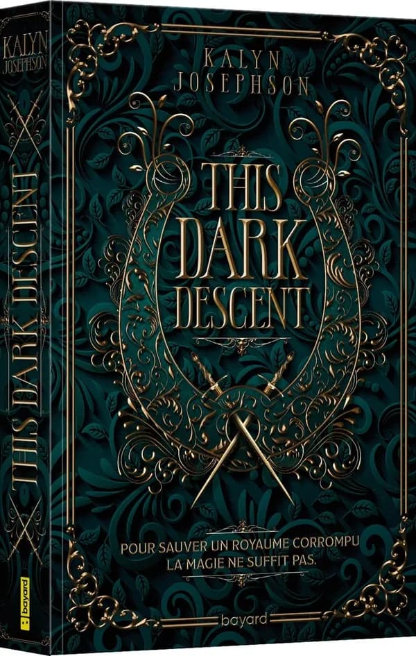 This dark descent : pour sauver un royaume corrompu la magie ne suffit pas